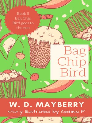 cover image of Bag Chip Bird goes to the zoo